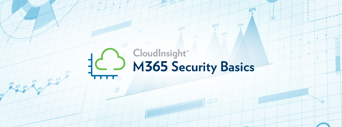 Community Banks Use CloudInsight M365 Security Basics to Increase Security